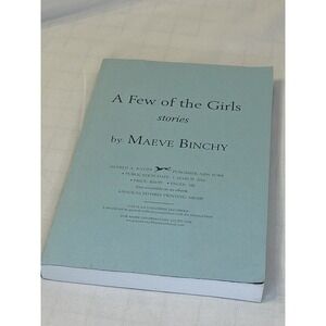 A Few of the Girls-Binchy, Maeve Paperback ARC (Advanced Reader Copy) Soft Cover